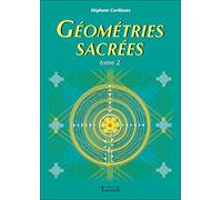 Géométries sacrées Tome 2