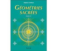 Géométries sacrées Tome 2 Stéphane Cardinaux (Auteur)