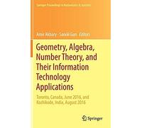 Geometry, Algebra, Number Theory, And Their Information Technology Applications