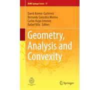 Geometry, Analysis and Convexity