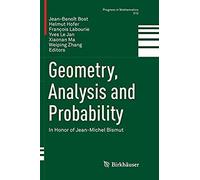 Geometry, Analysis And Probability