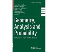 Geometry Analysis & Probability Jean - Benoit Bost, Helmut Hofer, Francois Labourie, Yves Le Jan (Auteur)