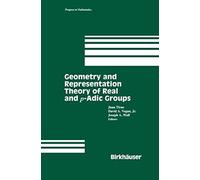 Geometry And Representation Theory Of Real And P-Adic Groups