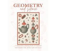 Geometry and Silence: A Minimalist Coloring Book of Technical and Organic Line Art for Calm and Focus
