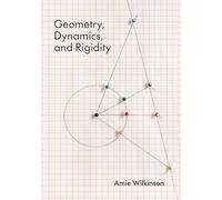 Geometry, Dynamics, and Rigidity
