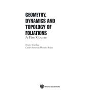 Geometry, Dynamics and Topology of Foliations: A First Course