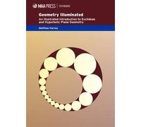 Geometry Illuminated: An Illustrated Introduction to Euclidean and Hyperbolic Plane Geometry