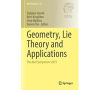 Geometry, Lie Theory And Applications