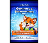 Geometry & Measurement Grade 1: A SeyKer Math Workbook: 200 Practice Problems with Efi the Number Fox