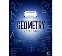 Geometry Notebook: Large Graph Paper Notebook for Geometry Class, Shapes, Angles, Proofs, Constructions, Measurements, Coordinate Geometry and Mathematical Problem Solving | 8.5 x 11 | 200 Pages