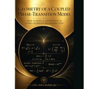 Geometry of a Coupled Phase-Transition Model From Numerical Experiments to Stable-Manifold Reconstruction: A computational and analytic investigation ... separatrices, and local invariant manifolds
