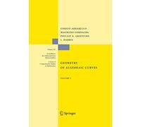Geometry of Algebraic Curves: Volume I – Springer Verlag