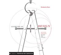 Geometry of Design, revised edition: Studies in Proportion and Composition
