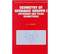Geometry of Sporadic Groups I, Encyclopedia of Mathematics and Its Applications A. A. Ivanov (Auteur)