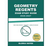 Geometry Regents Exam Study Guide 2026-2027: Question Bank with Full Answer Keys, Detailed Solutions, and Concept Analysis
