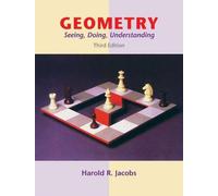 Geometry: Seeing, Doing, Understanding