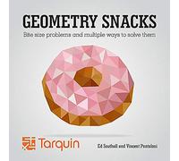 Geometry Snacks: Bite Size Problems and Multiple Ways to Solve Them