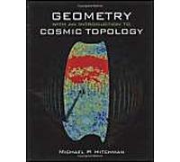 Geometry With An Introduction To Cosmic Topology