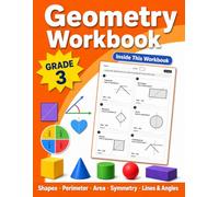 Geometry Workbook for Grade 3: More Than 1,000 Practice Problems in 2D & 3D Shapes, Perimeter, Area, Symmetry, Lines & Angles, Fractions of Shapes, and Geometry Review with Answer Key | Ages 8-9