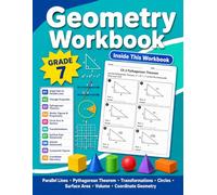 Geometry Workbook for Grade 7: More Than 1,000 Practice Problems in Angle Relationships, Triangles, the Pythagorean Theorem, Similar Figures, Circles, ... Geometry with Answer Key | Ages 12-13