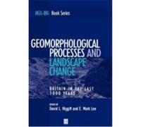 Geomorphological Processes and Landscape Change, Institute of British Geographers Special Publications