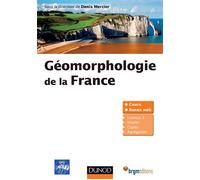 Géomorphologie de la France - Denis F. Mercier - Dunod - broché - Scolaire / Universitaire