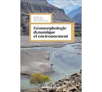 Géomorphologie dynamique et environnement - 2e éd.
