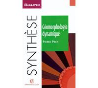 Geomorphologie Dynamique. L'Erosion A La Surface Des Continents