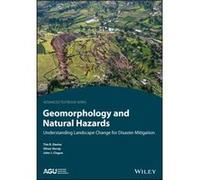Geomorphology and Natural Hazards Timothy R. H. Davies Mauri McSaveney Oliver Korup (Auteur)