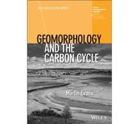 Geomorphology and the Carbon Cycle by Evans & Martin University of Manchester & UK Evans Martin University of Manchester UK (Auteur)