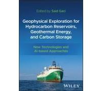 Geophysical Exploration For Hydrocarbon Reservoirs, Geothermal Energy, And Carbon Storage