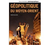 Géopolique du Moyen-Orient DP - numéro 8102 - Fabrice Balanche - Cnrs Eds - broché - Revue