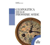 Geopolitica delle prossime sfide