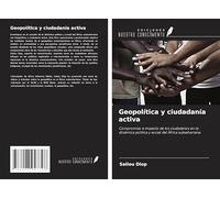 Geopolítica y ciudadanía activa: Compromiso e impacto de los ciudadanos en la dinámica política y social del África subsahariana