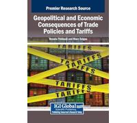 Geopolitical and Economic Consequences of Trade Policies and Tariffs