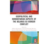 Geopolitical and Humanitarian Aspects of the Belarus-eu Border Conflict