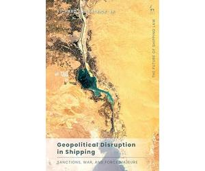 Geopolitical Disruption in Shipping: Sanctions, War, and Force Majeure