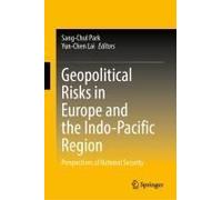 Geopolitical Risks In Europe And The Indo-Pacific Region