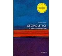 Geopolitics: A Very Short Introducton