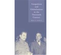 Geopolitics and Globalization in the Twentieth Century, Globalities Brian W. Blouet (Auteur)