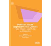 Geopolitics and Public Policies in the Brics+ and Gulf Cooperation Council