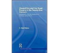 Geopolitics And The Great Powers In The 21st Century