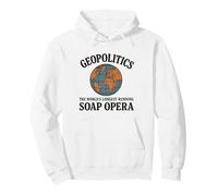 Geopolitics The World's Longest Running Soap Opera Sweat à Capuche
