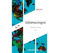 Géopolitique - 2e éd.: Méthodes et concepts