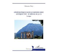 Géopolitique Dans Le Monde Grec Antique (Viie - Iie Siècle Av - J.-C.) - Lexique
