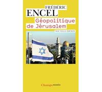 Frédéric Encel – Géopolitique de Jérusalem – Nouvelle édition