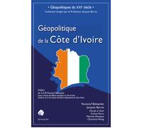 Géopolitique de la Côte d'Ivoire - Youssouf Bakayoko - Spm Lettrage - broché - Essai