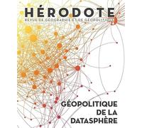 H177/178 : Géopolitique de la datasphère Revue Hérodote (Auteur)