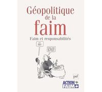 Géopolitique De La Faim - Faim Et Responsabilité