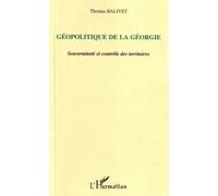 Géopolitique De La Géorgie - Souveraineté Et Contrôle Des Territoires